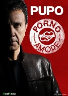 26 aprile PUPO "Porno contro amore tour" - Teatro Augusteo - Napoli