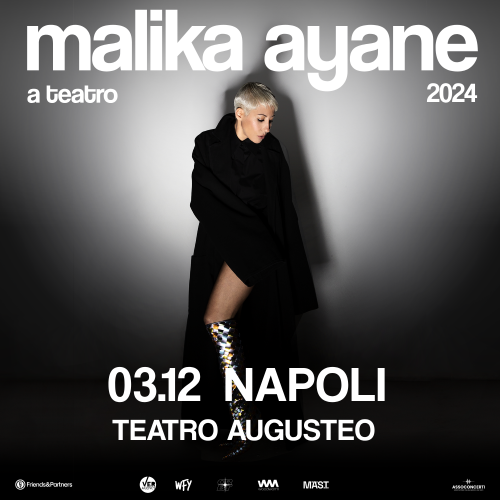 3 dicembre 2024 - MALIKA AYANE - Teatro Augusteo - Napoli