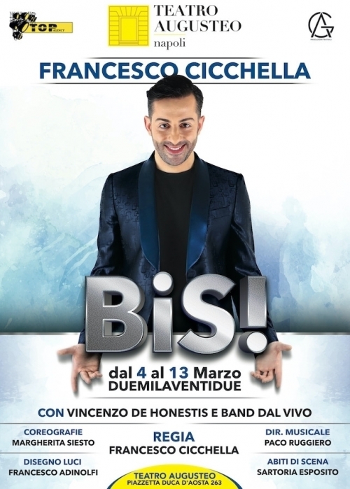 dal 4 al 13 marzo 2022 - BIS! - Teatro Augusteo - Napoli