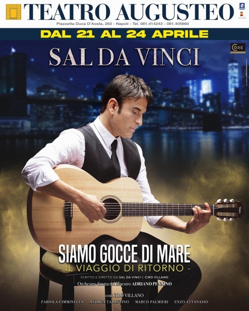 dal 21 al 24 aprile 2022 - SAL DA VINCI - Teatro Augusteo - Napoli