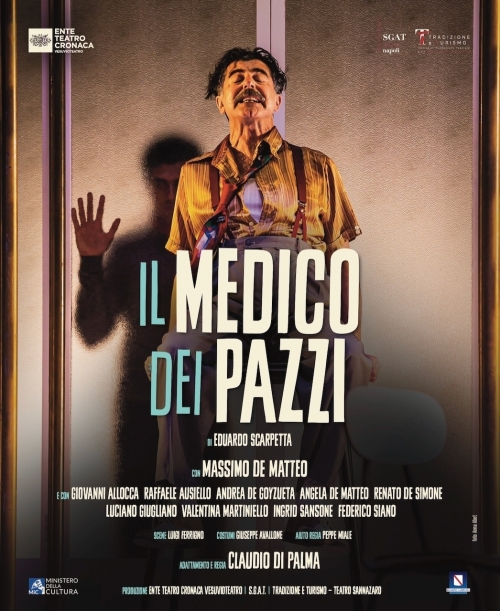dal 3 al 12 febbraio 2023 - IL MEDICO DEI PAZZI - Teatro Augusteo - Napoli