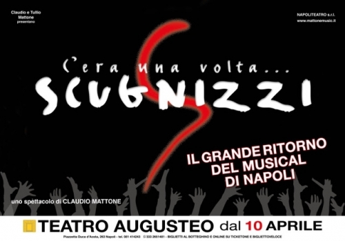 dal 10 aprile 2026 - C'ERA UNA VOLTA... SCUGNIZZI - TEATRO AUGUSTEO - Napoli