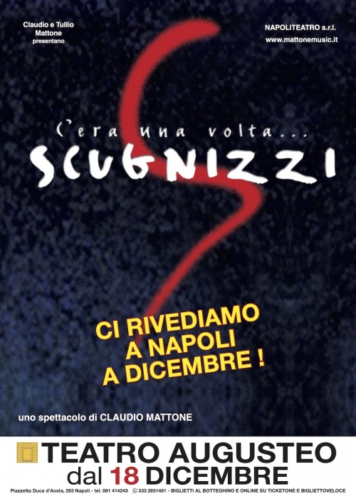 dal 18 dicembre 2026 - C'ERA UNA VOLTA... SCUGNIZZI - TEATRO AUGUSTEO - Napoli